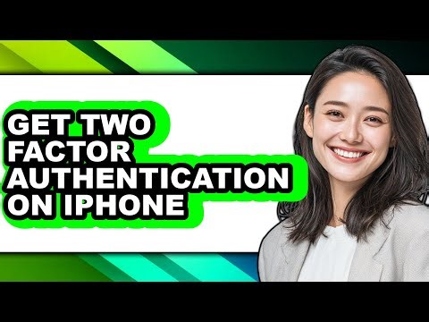 How to Get Two Factor Authentication on Iphone (full Guide)
