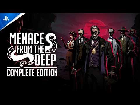 Menace from the Deep: Complete Edition - Launch Trailer | PS5 & PS4 Games