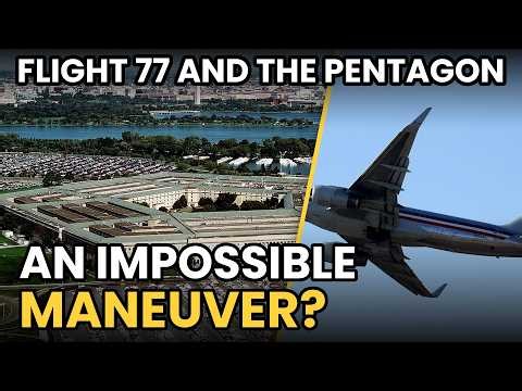Flight 77 and the Pentagon: An Impossible Maneuver?