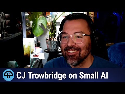 CJ Trowbridge on Small AI