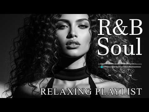 【R&B Soul】Romantic R&B Soul Music – Relaxing Soulful Mix for Love & Chill Nights