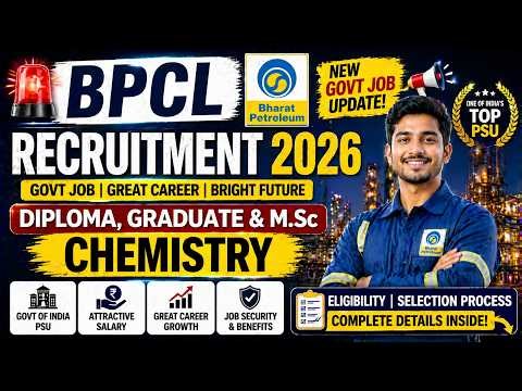 BPCL Recruitment 2026 | New Govt. Job Update | Diploma, Graduate & M.Sc Chemistry