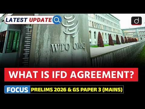 IFD Agreement Explained | Why India Is Taking a Stand? | Latest Update | Drishti IAS English