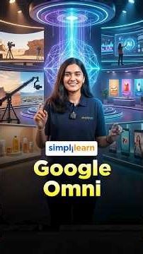 What Is Google Omni | Google Omni Explained | Google’s New AI Model Features | #Shorts #Simplilearn