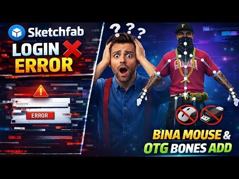 Sketchfab LOGIN ERROR ❌ | Mixamo Bones Add Bina Mouse & OTG | Step-by-Step Tutorial😱