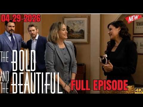 The Bold and the Beautiful 04 29-2026 Full Episode HD B&B April 29, 2026 Full Episode 720HD
