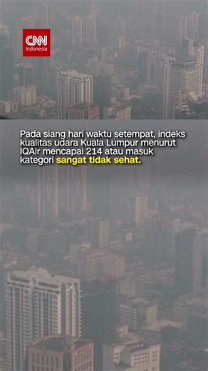 Kuala Lumpur Masih Diselimuti Kabut Asap Dampak Karhutla RI