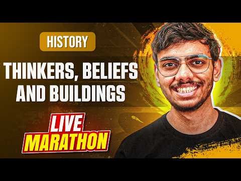 Thinkers Beliefs and Buildings Class 12 History One Shot - Live Marathon for Board Exams 2026