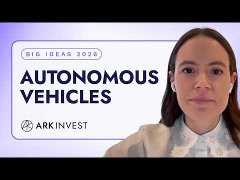 Big Ideas 2026: Autonomous Vehicles