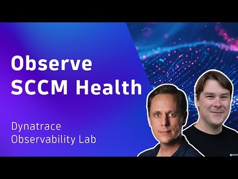 Observing Windows Configuration Manager with Dynatrace