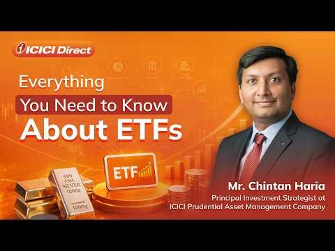 ETFs Explained: How They Work, What to Check, Selection Criteria & Risk Involved | ICICI Direct