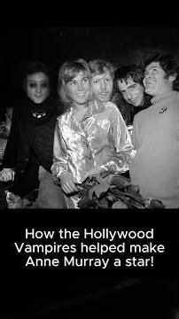 Shep Gordon on how the Hollywood Vampires helped Anne Murray become a star!