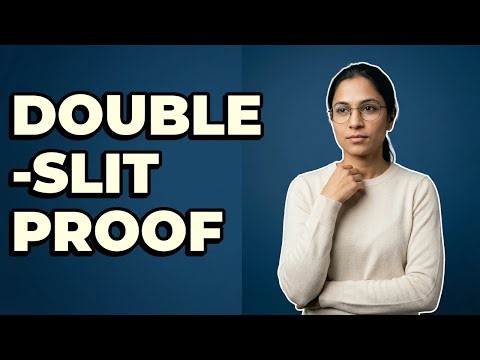 What Proves Quantum Wave-Particle Behavior?