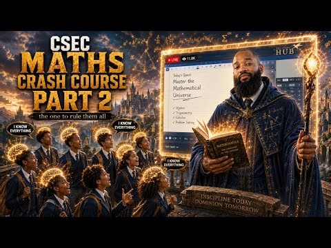 CSEC MATHS CRASH COURSE 2026 (part 2)