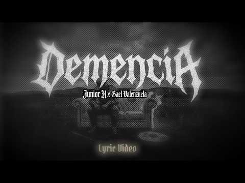 Junior H, Gael Valenzuela - DEMENCIA (Lyric Video)