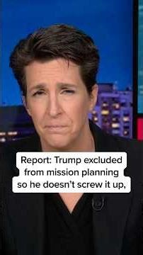 Report: Trump excluded from mission planning so he doesn't screw it up