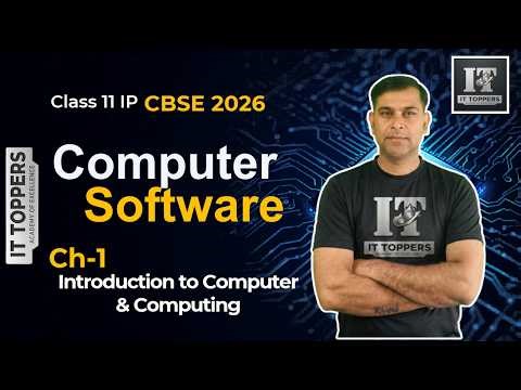 Class 11 IP Chapter 1 🔥 Computer Software & Types of Software | System vs Application Software