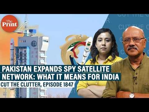 6 in 16 months: Flurry of Pakistani spy satellites watching India & what it means for ISRO