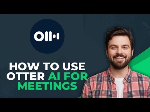 How To Use Otter Ai For Meetings (Full Guide)