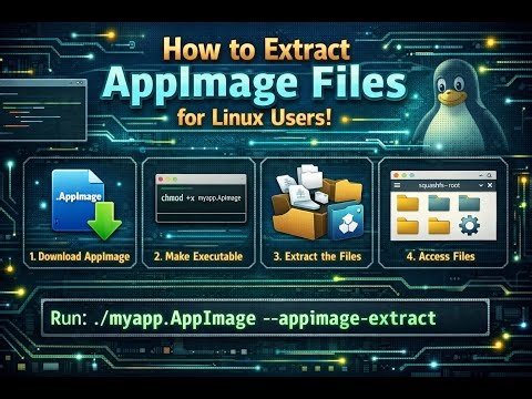 How to Extract AppImage Files for Linux Users!