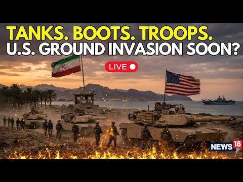 LIVE: US Ground Invasion Soon? Rising Tensions Spark Fears Of Boots On Ground In Region | N18G