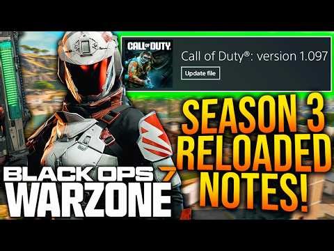MAJOR SEASON 3 RELOADED UPDATE PATCH NOTES! WARZONE META UPDATE, Bug Fixes, & More!