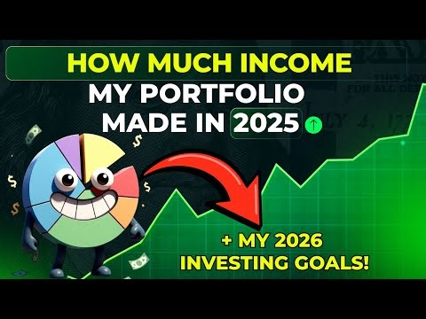 How Much Income Did My Portfolio Generated in 2025?! + 2026 Investing Goals