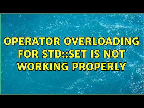 Operator overloading for std::set is not working properly
