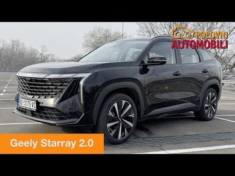 Da li je ovo najpoželjniji "Kinez"? - Geely Starray 2.0 | Auto Test Polovni automobili