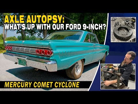Ford 9-Inch Axle Breakdown: Inside a 1964 Mercury Comet Cyclone
