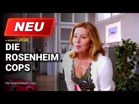 Die Rosenheim Cops 2026 Staffel 21 Folge 09-10 | Wer rechnet schon mit Mord