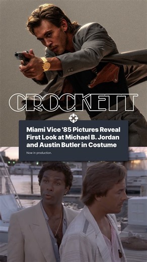 The new Miami Vice starring Michael B. Jordan and Austin Butler is coming in 2028