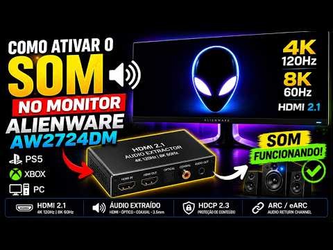Como Ativar o SOM no Monitor Alienware AW2724DM SOLUÇÃO DEFINITIVA!
