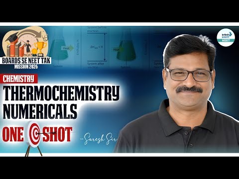 THERMOCHEMISTRY NUMERICALS ONE SHOT! 🎯 | GUARANTEE 4 MARKS IN NEET 2026 ||@InfinityLearn_NEET​
