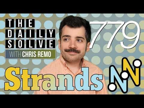 Strands 779 - NYT Word Search - 21 April 2026 #strands