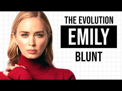 Emily Blunt: The Magnetic Force of Hollywood — Full 43-Year Evolution (1983 - 2026)