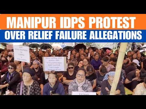 Manipur Protest: IDPs Stage Sit-In At Lamka, Allege Relief Failure | News9