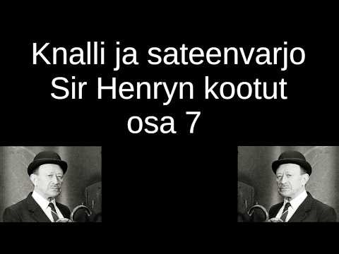 Knalli ja sateenvarjo - Sir Henryn kootut osa 7
