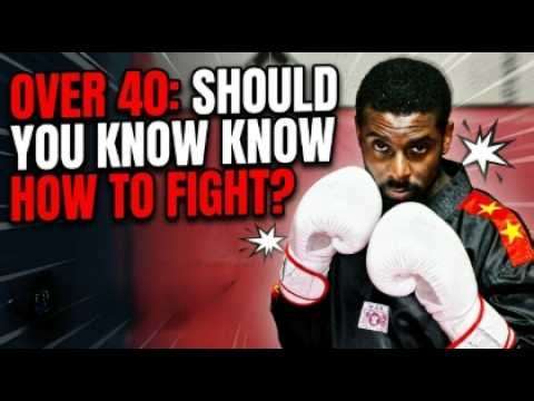 Should You Know How to Fight After 40?