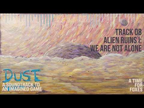 "Alien Ruins I: We Are Not Alone" - Track 08 of "Dust: A Soundtrack to an Imagined Game"