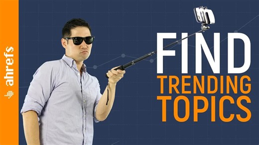 【SEO关键词研究】如何使用Google Trends寻找热门话题创意 🔥｜Ahrefs