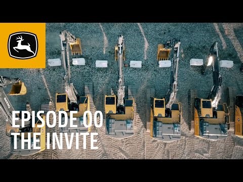 Ep. 00 | The Invite | John Deere Excavators