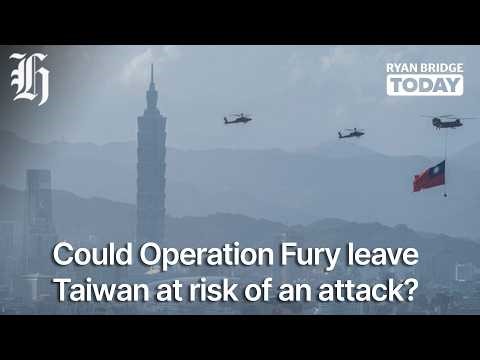 Could Operation Fury leave Taiwan at risk of an attack? | Ryan Bridge TODAY