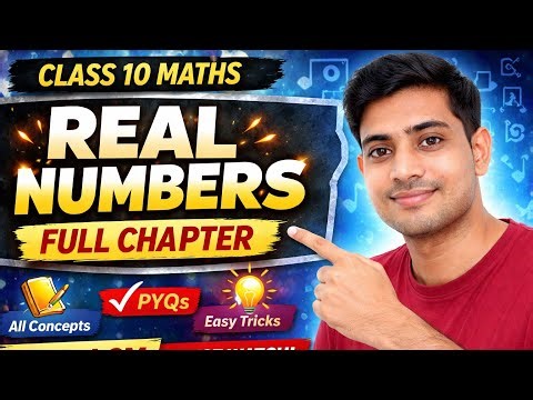 Class 10 Maths Real Numbers Full Chapter 💯 | CBSE Board तैयारी | Tricks + Questions
