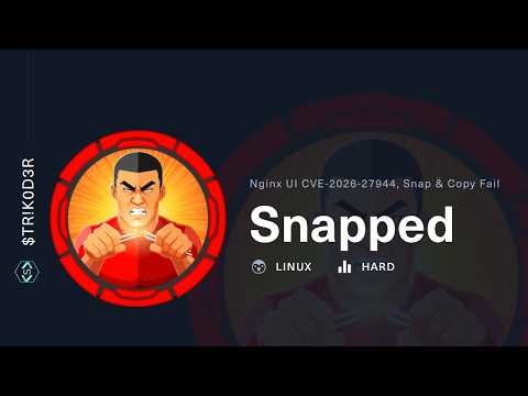 HackTheBox – Snapped Walkthrough | Nginx UI CVE-2026-27944, Snap & Copy Fail