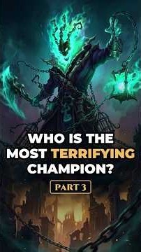 The Most Terrifying Champions in Runeterra, Ranked (Part 3)