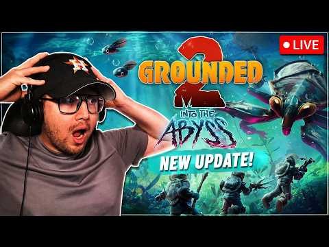 Grounded 2: Into the Abyss is HERE! 🐜🌊 NEW Update Gameplay | LIVE