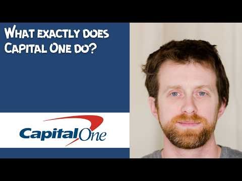 What exactly does Capital One do