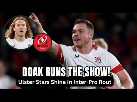 Doak Masterclass as Ulster Dominate Inter-Pro