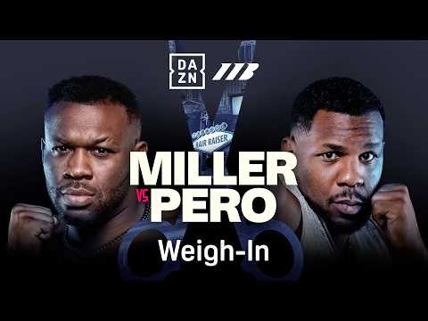 JARRELL MILLER VS. LENIER PERO WEIGH IN LIVESTREAM